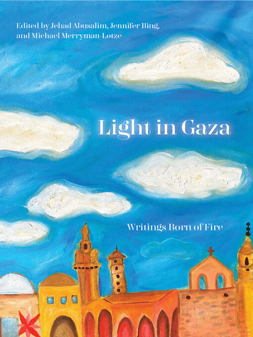 Title details for Light in Gaza by Jehad Abusalim - Available